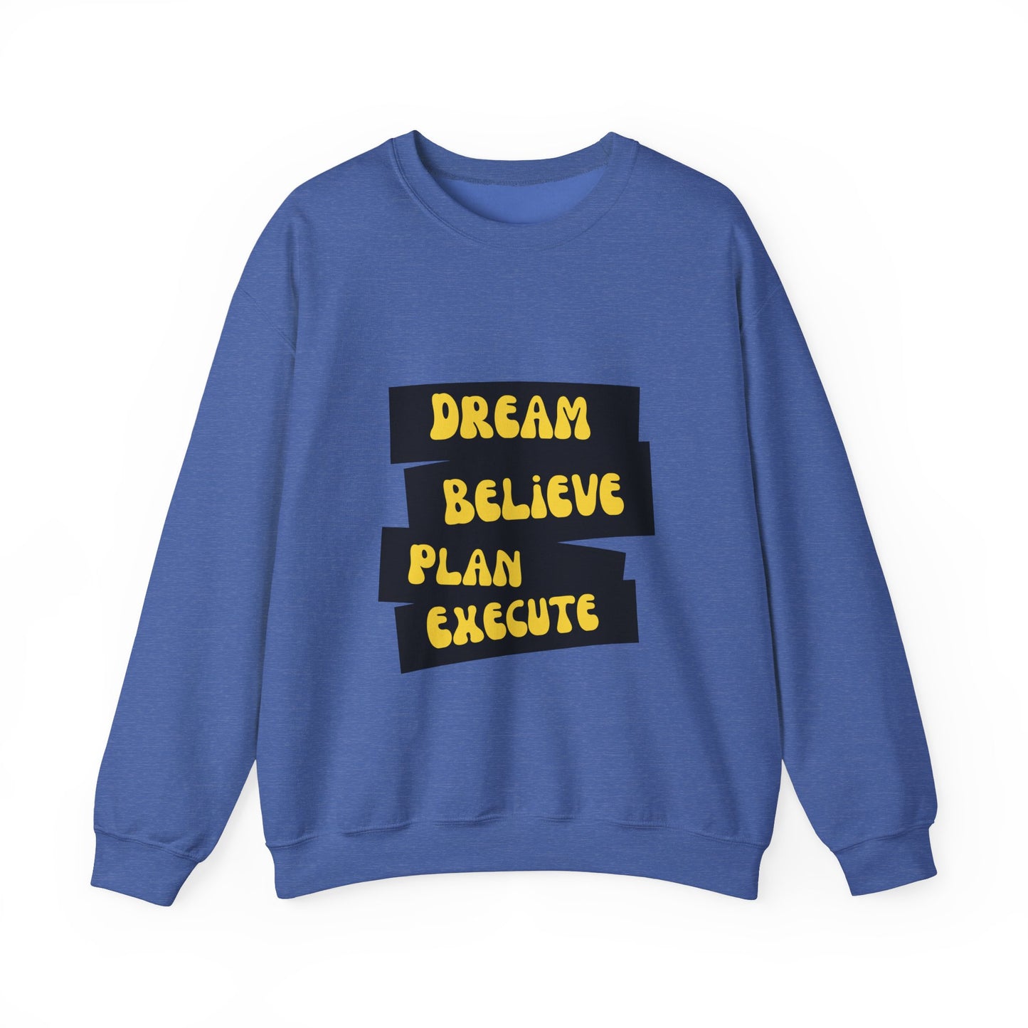 Dream Believe Plan Execute Unisex Heavy Blend™ Crewneck Sweatshirt