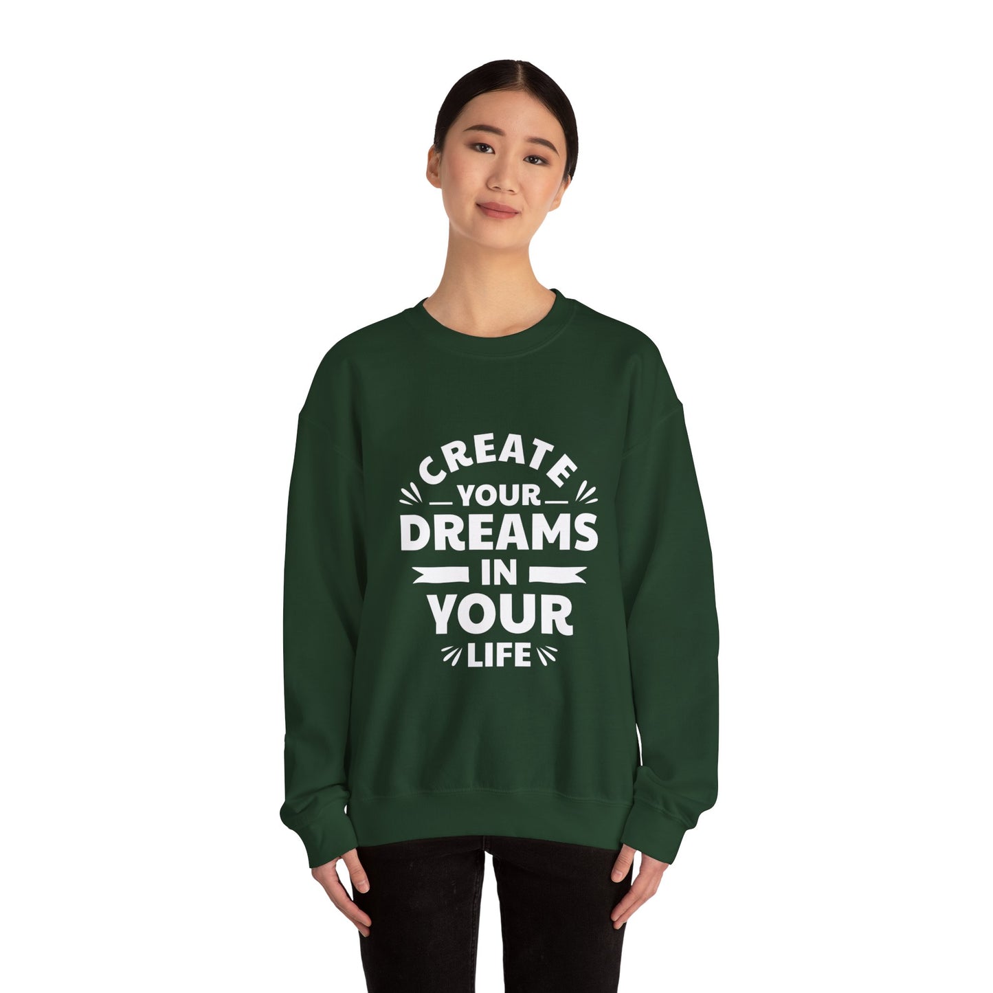 Create Your Dreams In Your Life Unisex Heavy Blend™ Crewneck Sweatshirt