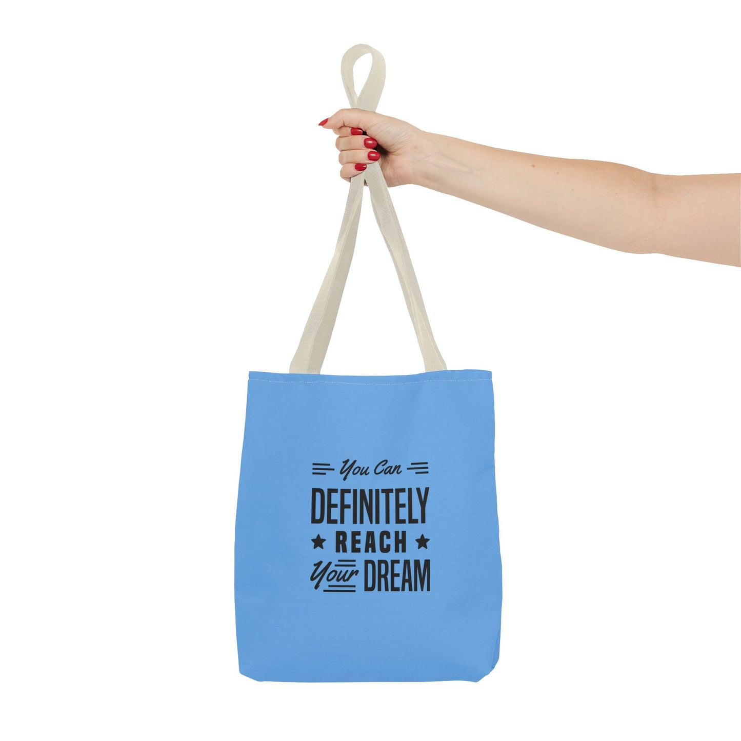 You Can Definitely Reach Your Dream Tote Bag (AOP)