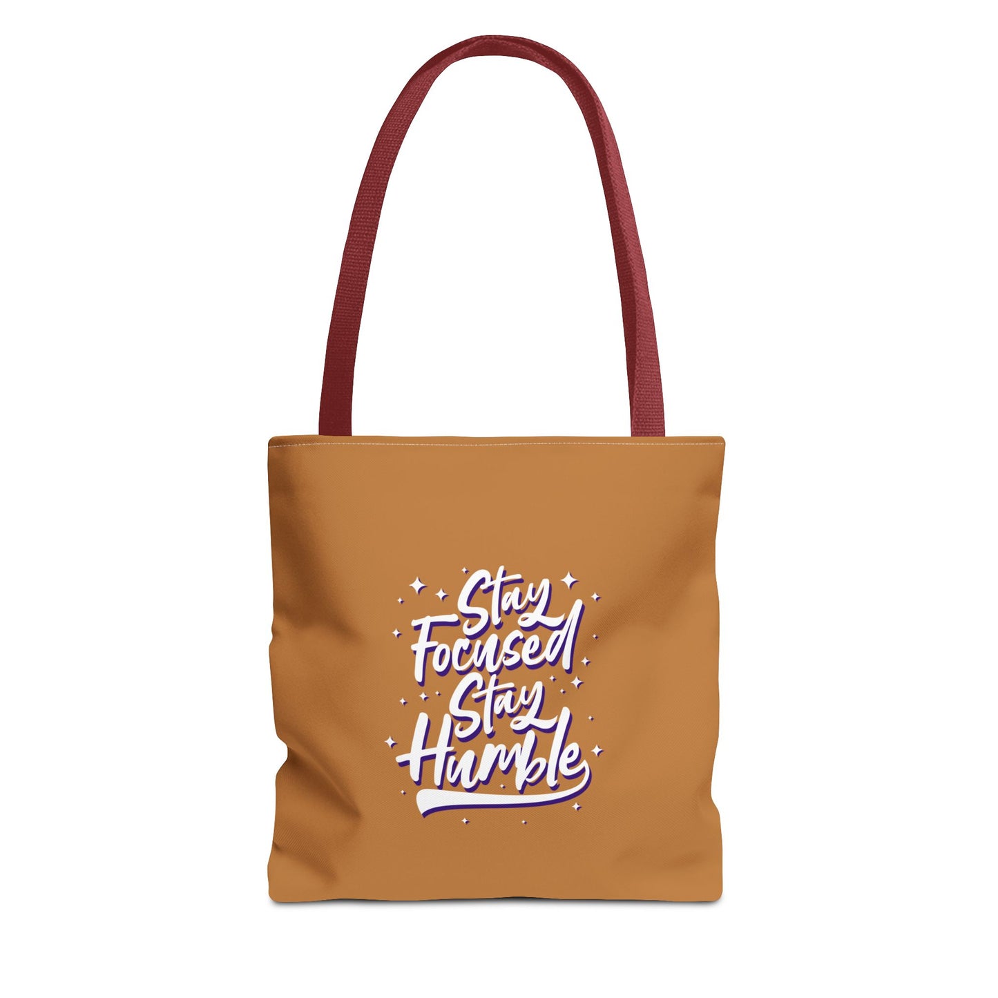 Stay Focused Stay Humble Tote Bag (AOP)