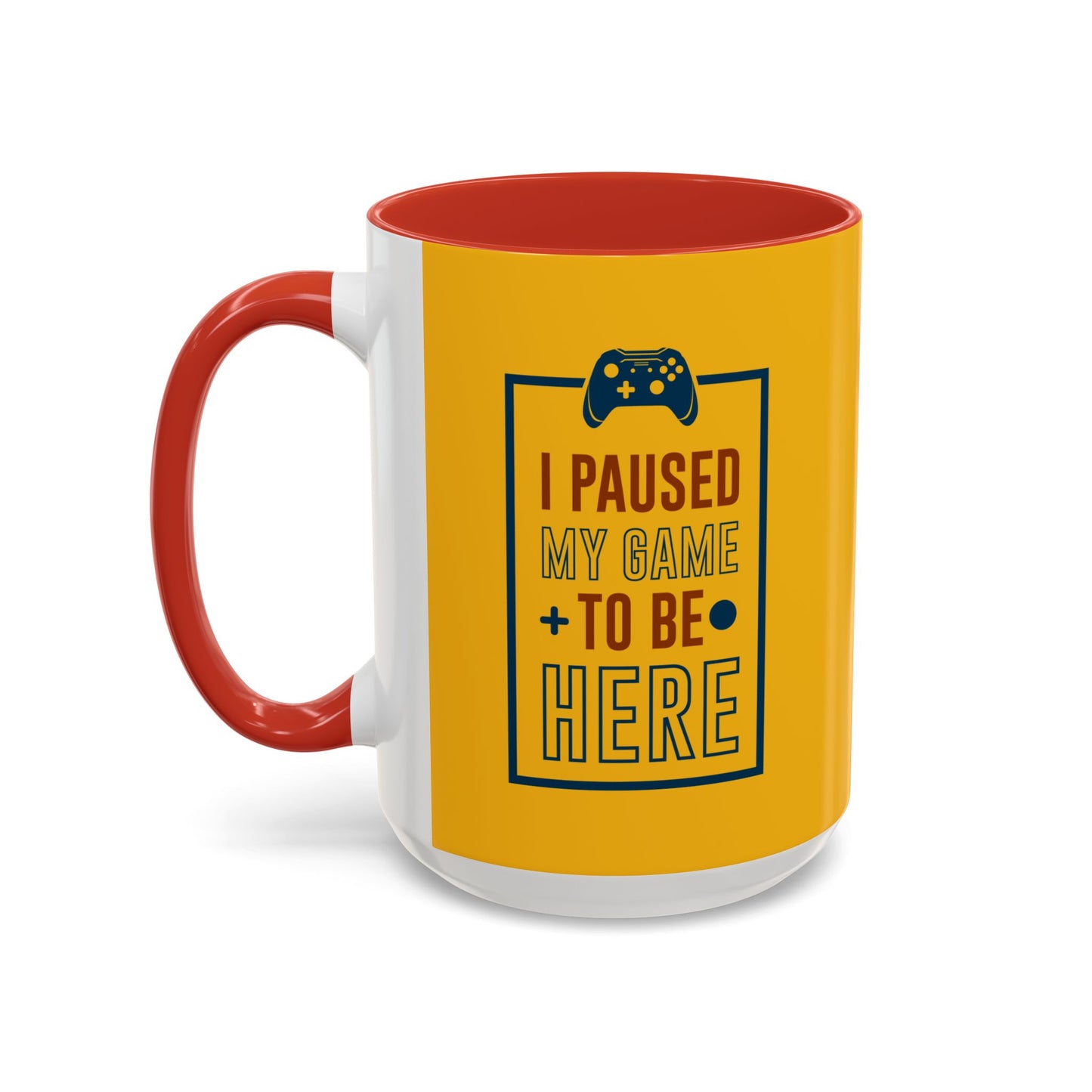 I Pushed My Game To Be Here Accent Coffee Mug (11, 15oz)