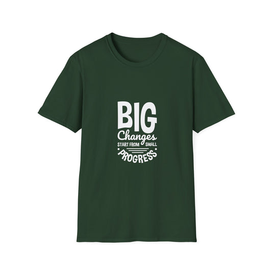 Big Changes Start From Small Progress Unisex Softstyle T-Shirt