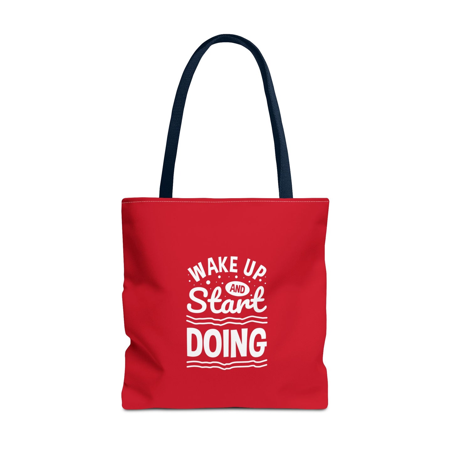 Wake Up And Start Doing Tote Bag (AOP)