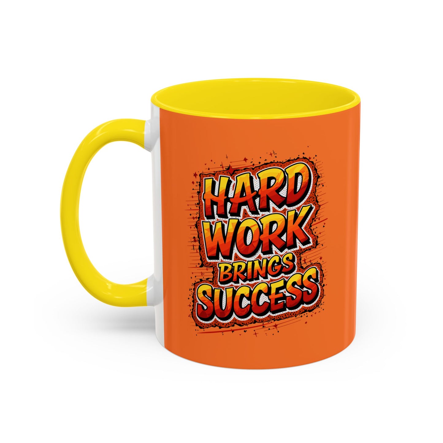 Hard Work Brings Success Accent Coffee Mug (11, 15oz)