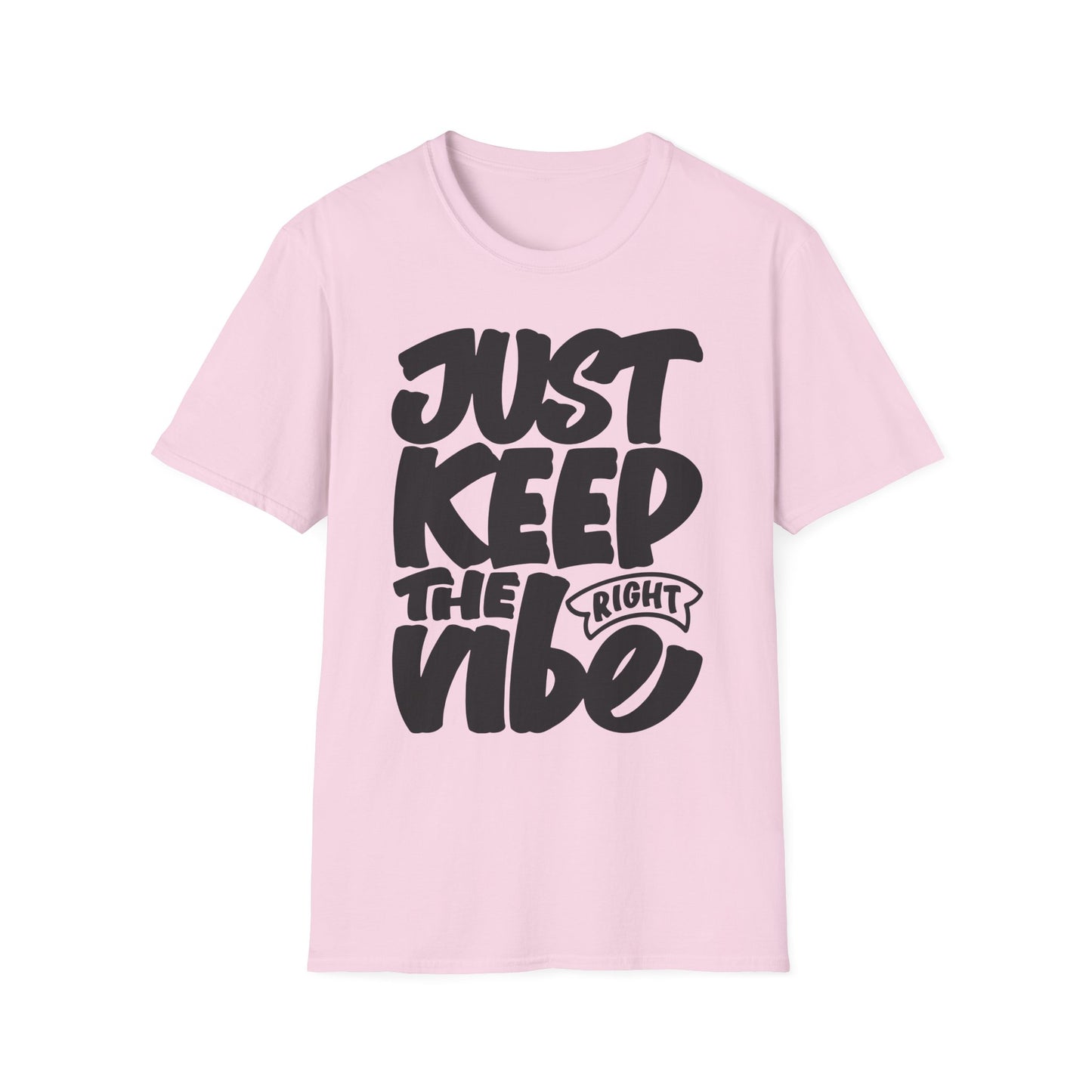 Just Keep The Right Vibe Unisex Softstyle T-Shirt