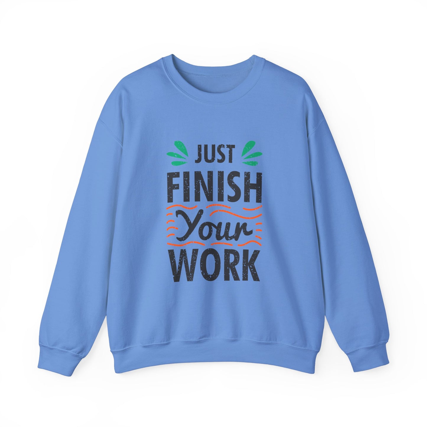 Just Finish Your Work Unisex Heavy Blend™ Crewneck Sweatshirt