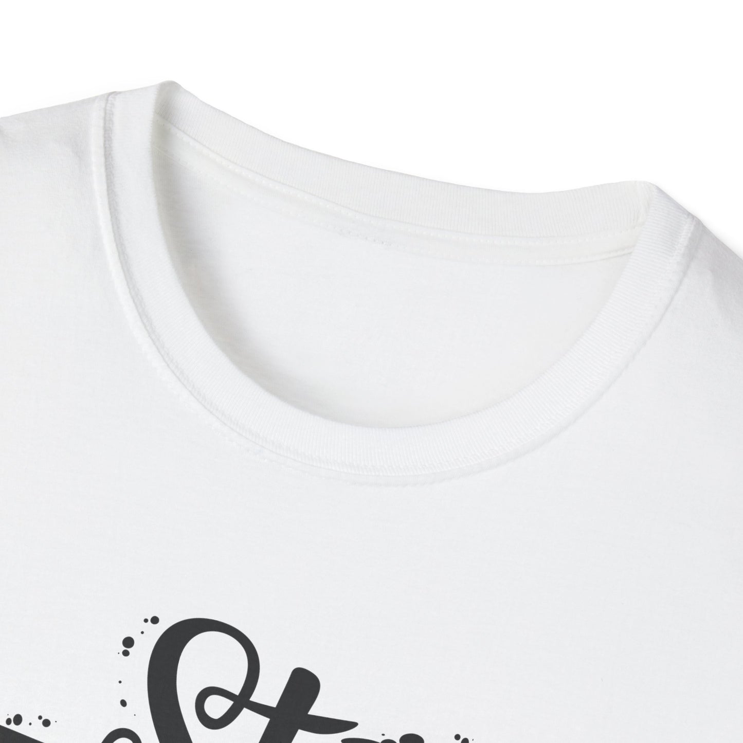 Stay Focuse Whatever You do  Unisex Softstyle T-Shirt