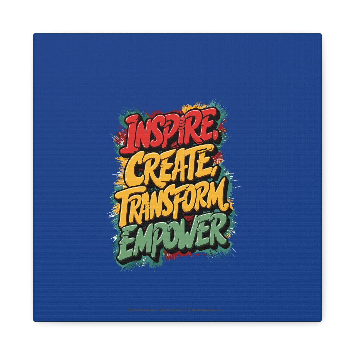 Inspire Create Transform Empower Matte Canvas, Stretched, 1.25"