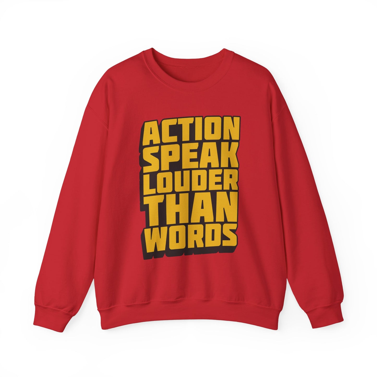 Action Speak Louder Than Words Unisex Heavy Blend™ Crewneck Sweatshirt