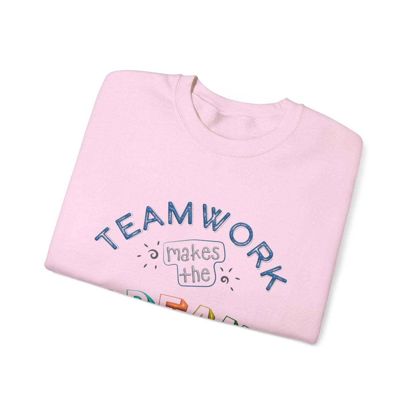 Team Work Makes The Dream Work Unisex Heavy Blend™ Crewneck Sweatshirt