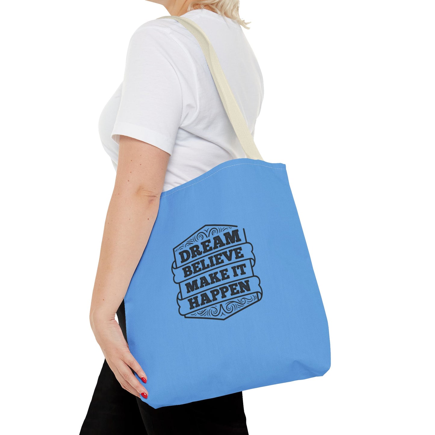 Dream Believe Make It Happen Tote Bag (AOP)