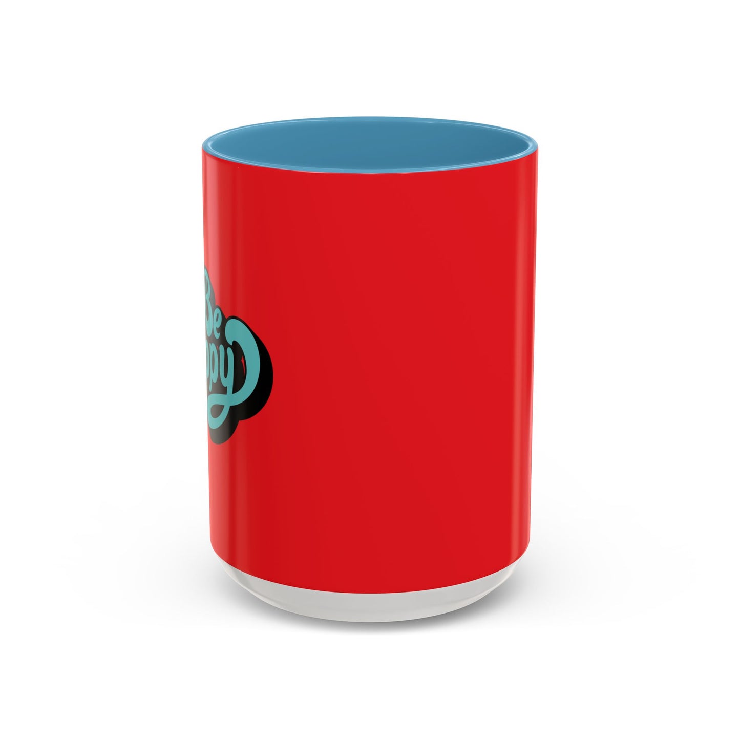Be Happy Accent Coffee Mug (11, 15oz)