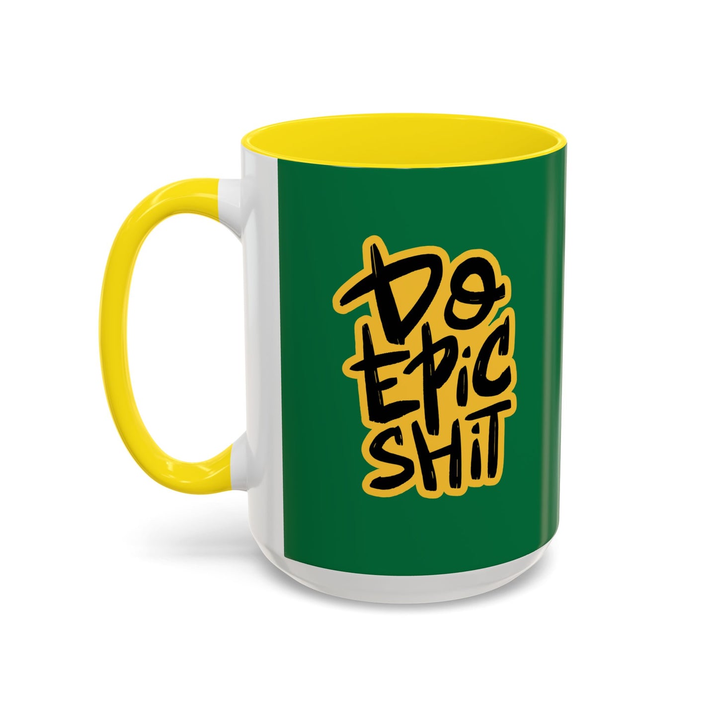 Do Epic Shit Accent Coffee Mug (11, 15oz)