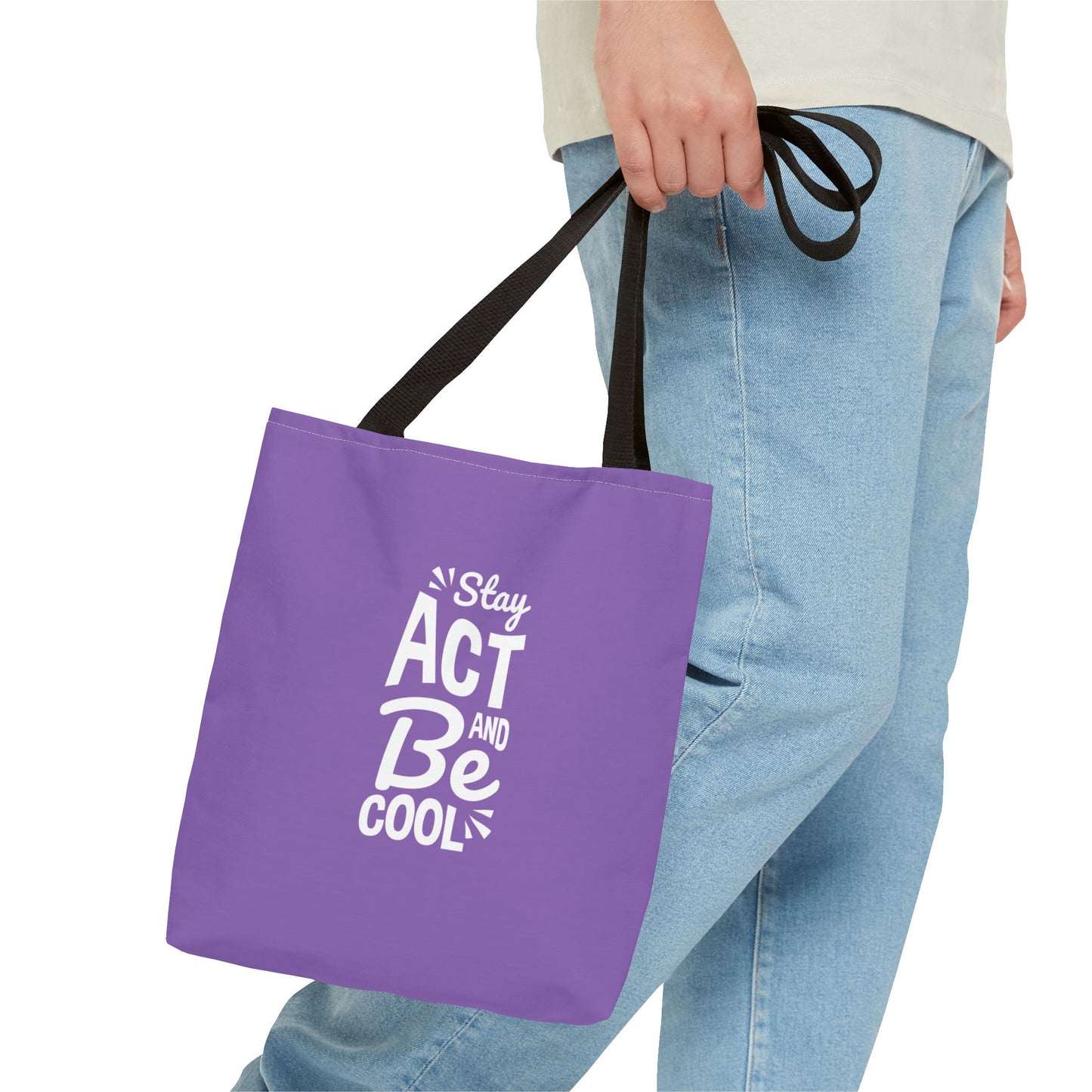 Stay Act And Be Cool Tote Bag (AOP)