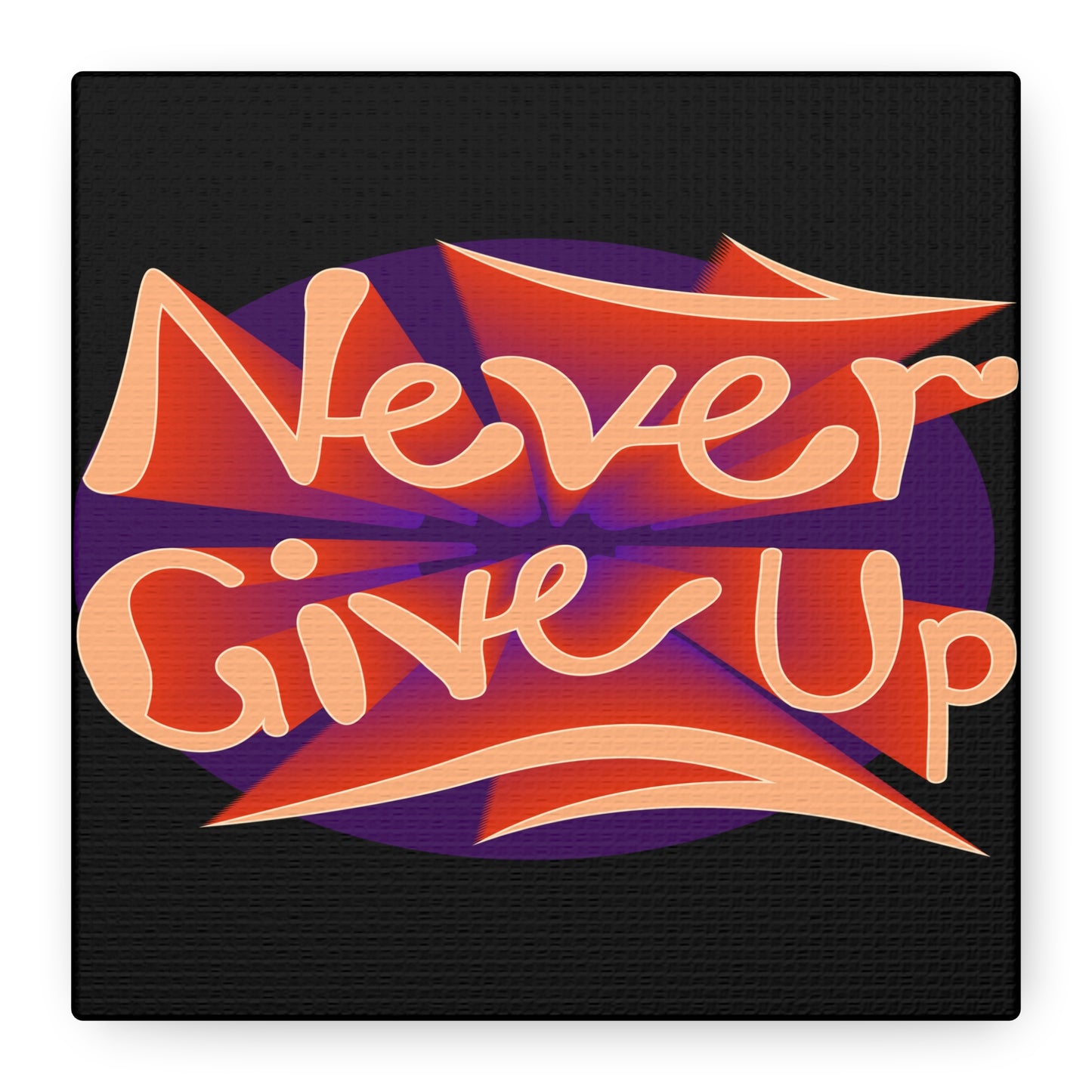 Never Give Up Matte Canvas, Stretched, 1.25"