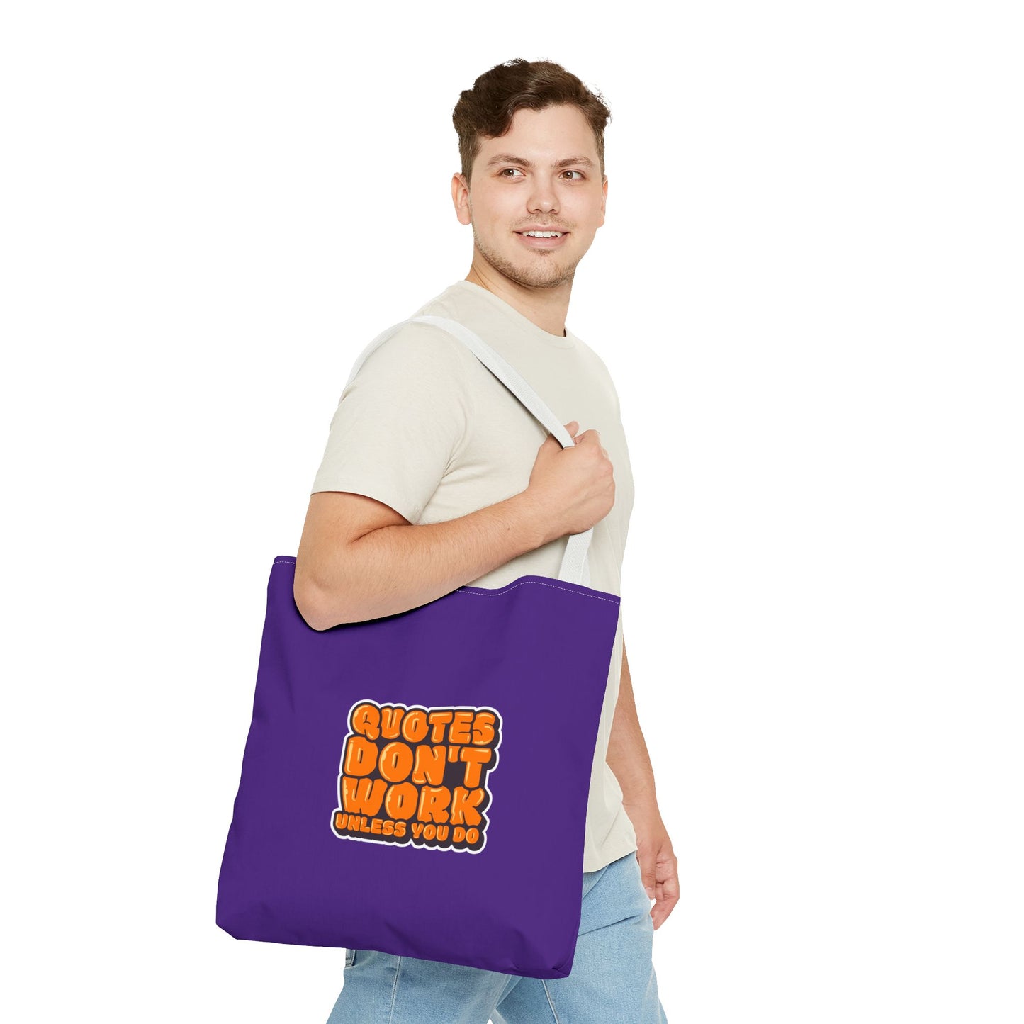 Quotes Don't Work Unless You Do Tote Bag (AOP)