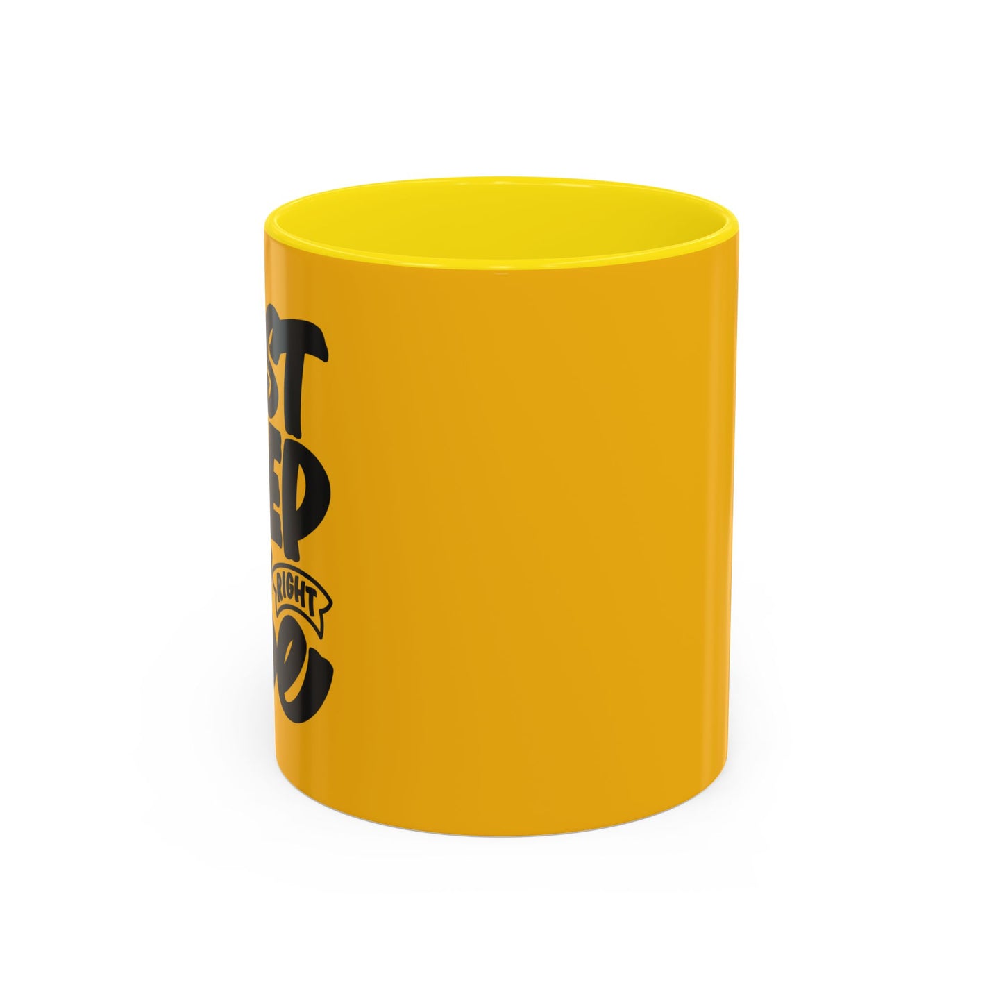 Just Keep The Right Vibe Accent Coffee Mug (11, 15oz)