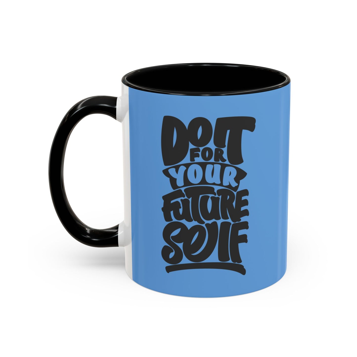 Do It For Your Future Self Accent Coffee Mug (11, 15oz)