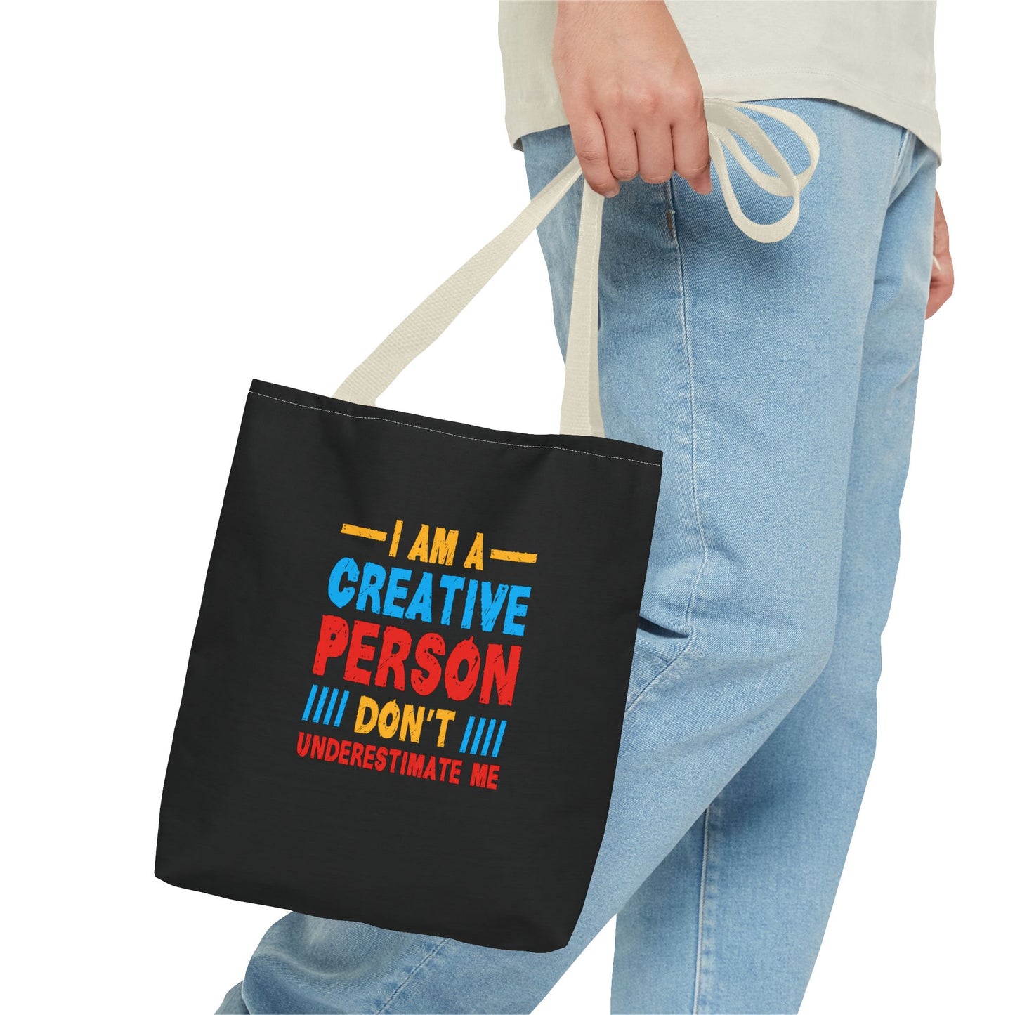 I Am A Creative Person Don't Underestimate Me Tote Bag (AOP)