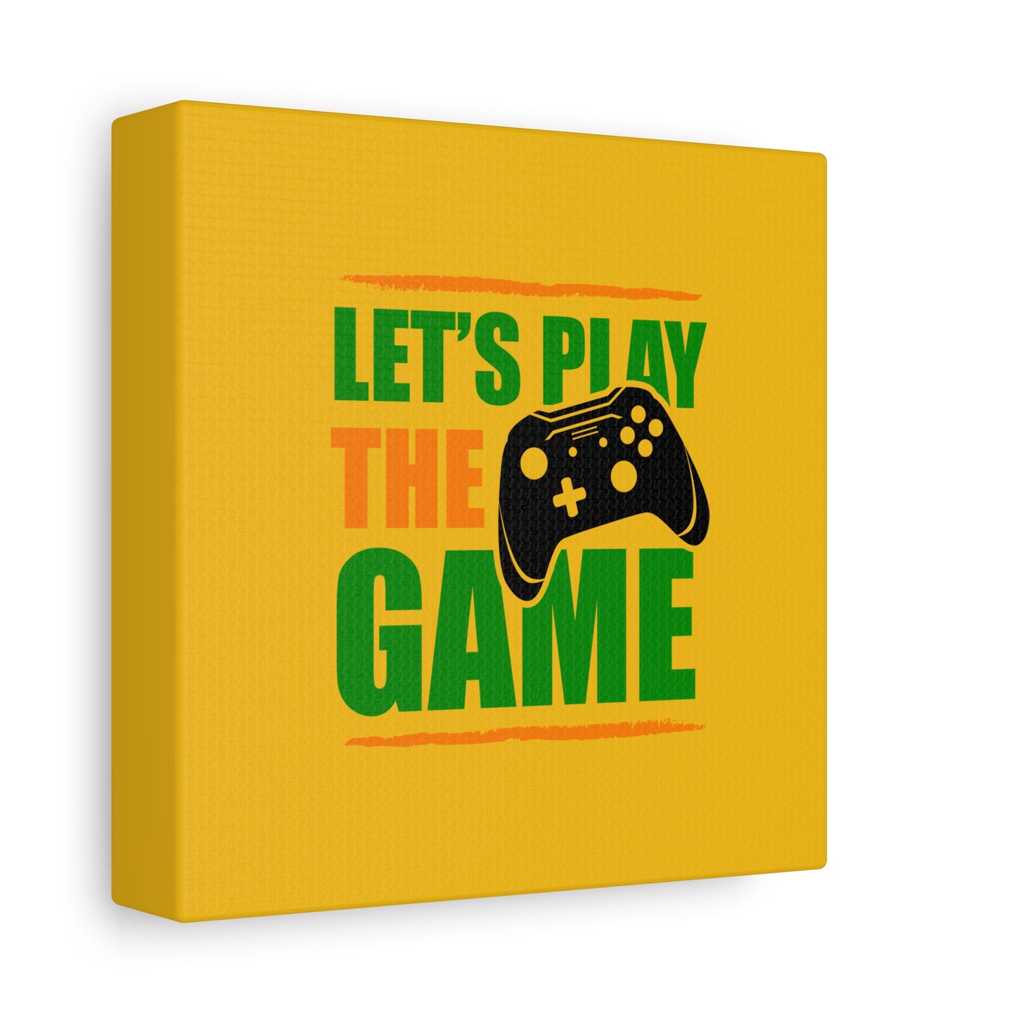 Let's Play The Game Matte Canvas, Stretched, 1.25"