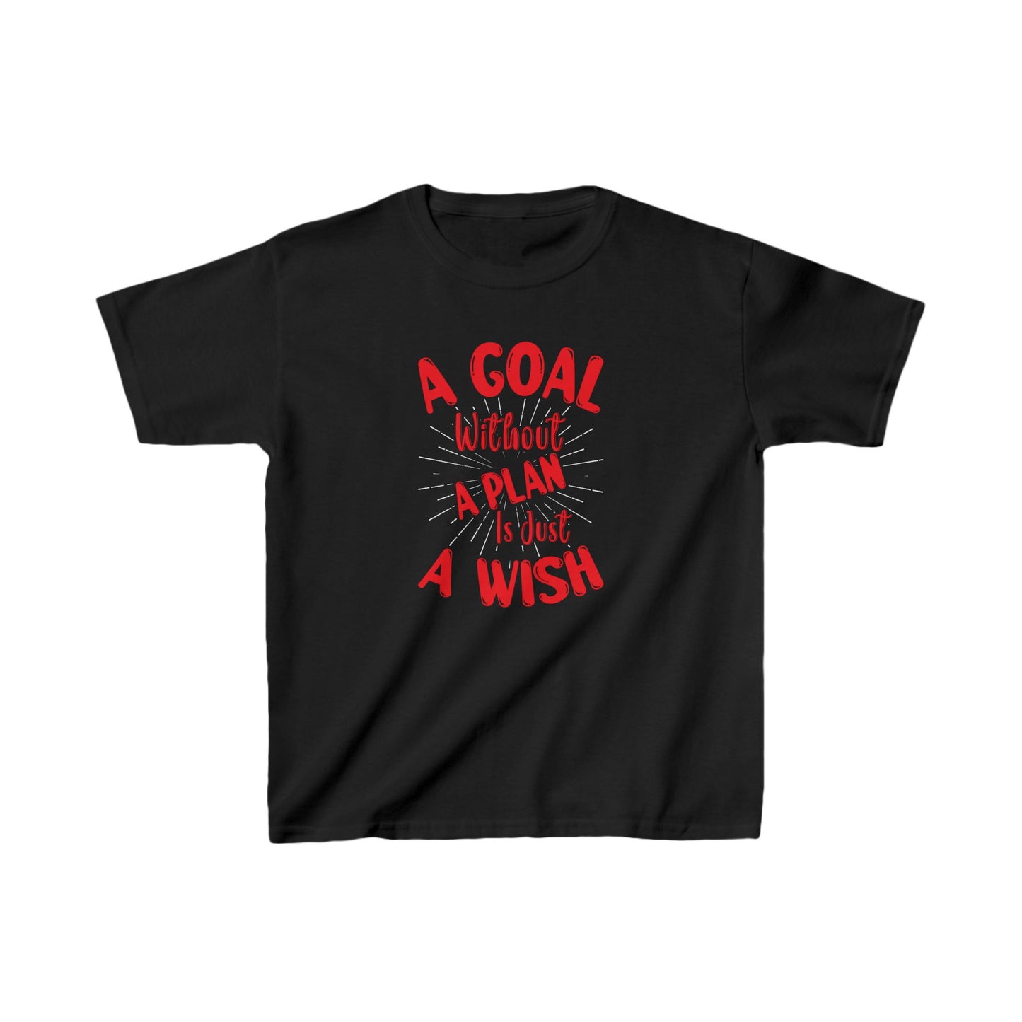 A Goal Without A Plan Is Just A Wish Kids Heavy Cotton™ Tee