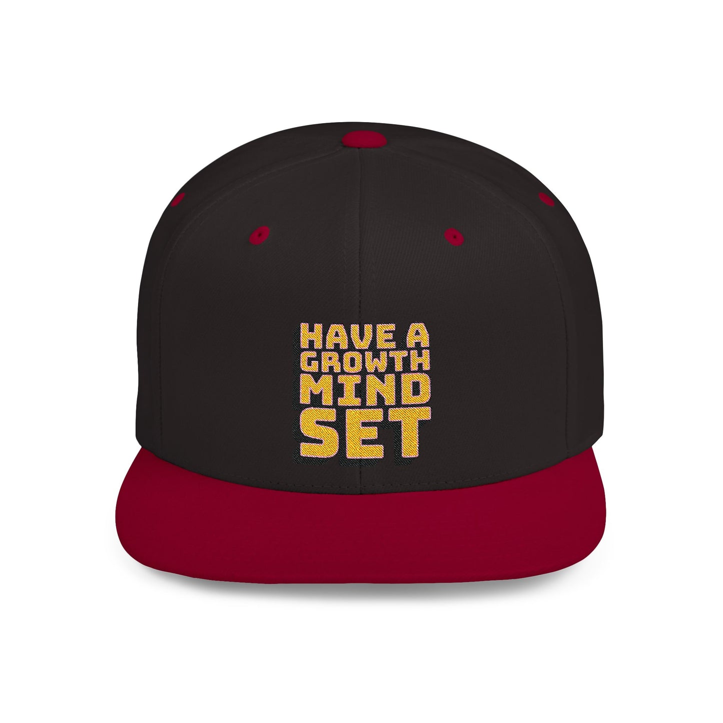 Have A Growth Mind Set Flat Bill Snapback