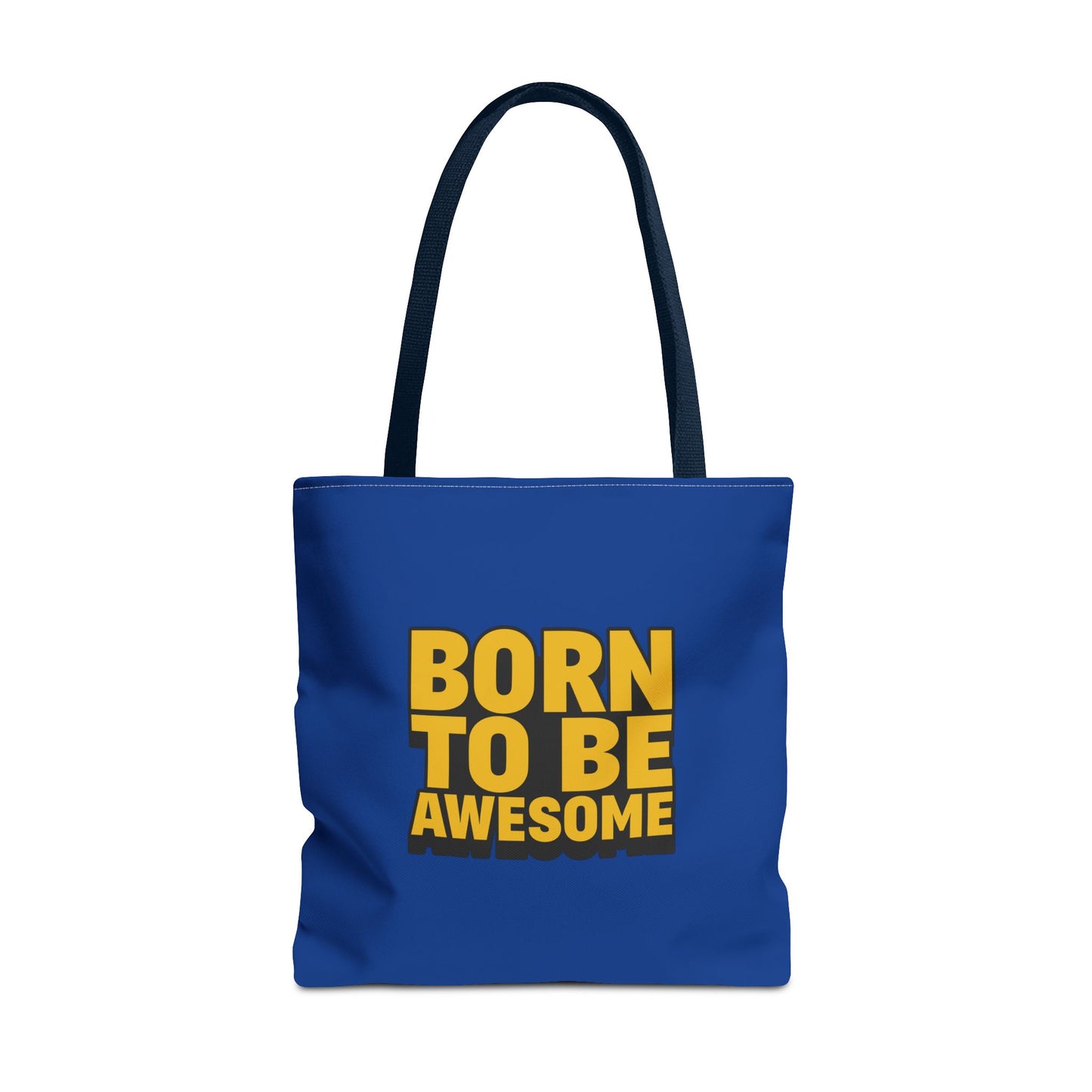 Born To Be Awesome Tote Bag (AOP)
