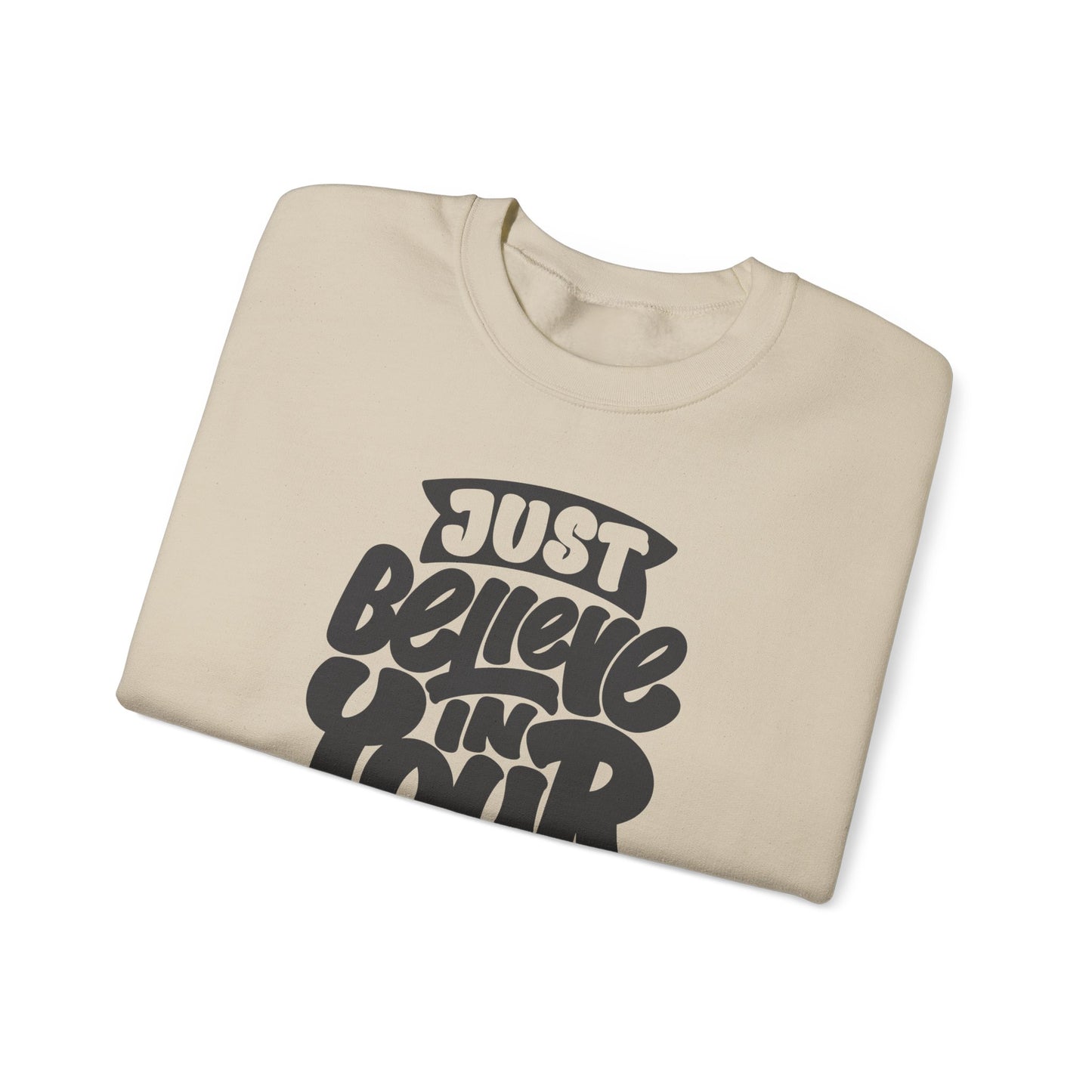 Just Believe In Your Dream Unisex Heavy Blend™ Crewneck Sweatshirt