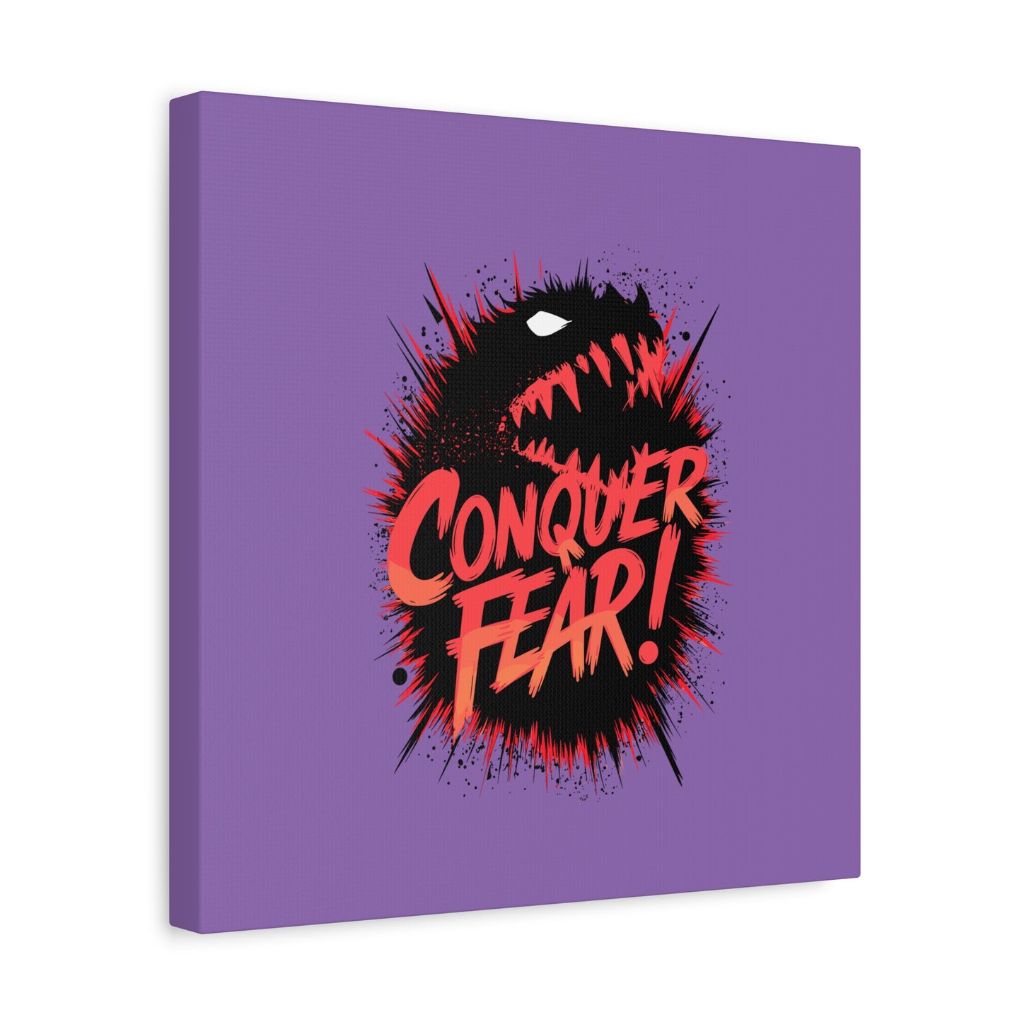 Conquer Fear! Matte Canvas, Stretched, 1.25"