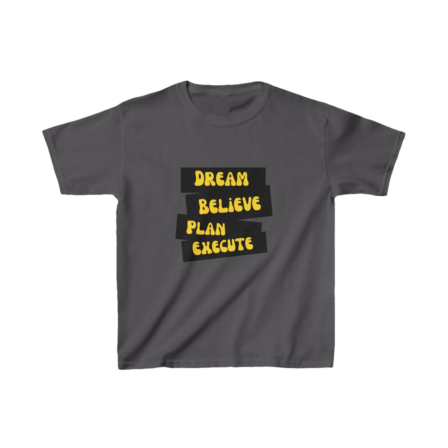 Dream Believe Plan Execute Kids Heavy Cotton™ Tee