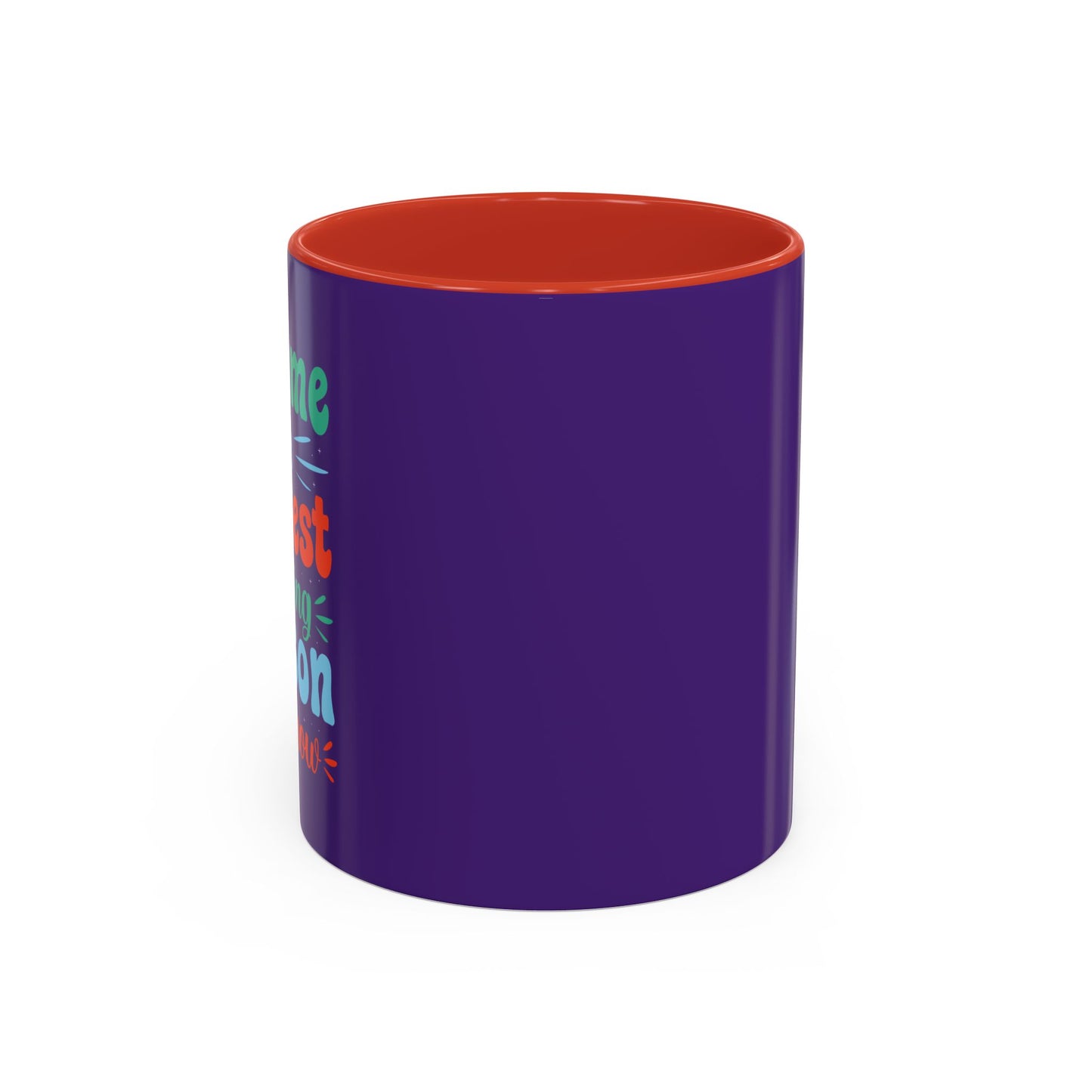 Become The Hardest Working Person You Known Accent Coffee Mug (11, 15oz)