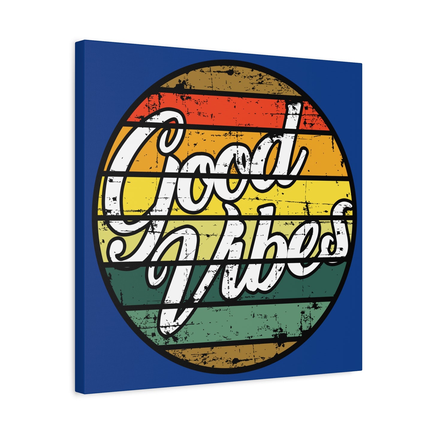 Good Vibes Matte Canvas, Stretched, 1.25"