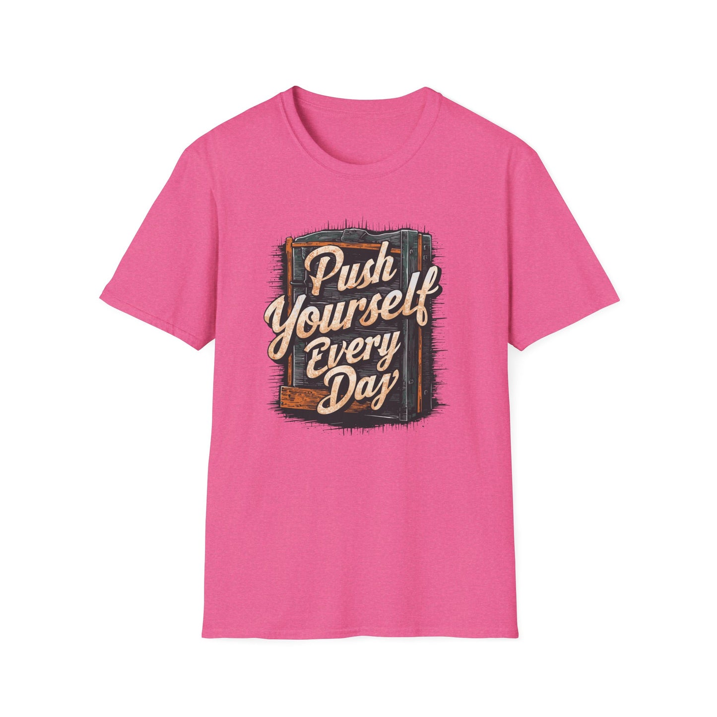 Push Yourself Every Day Unisex Softstyle T-Shirt