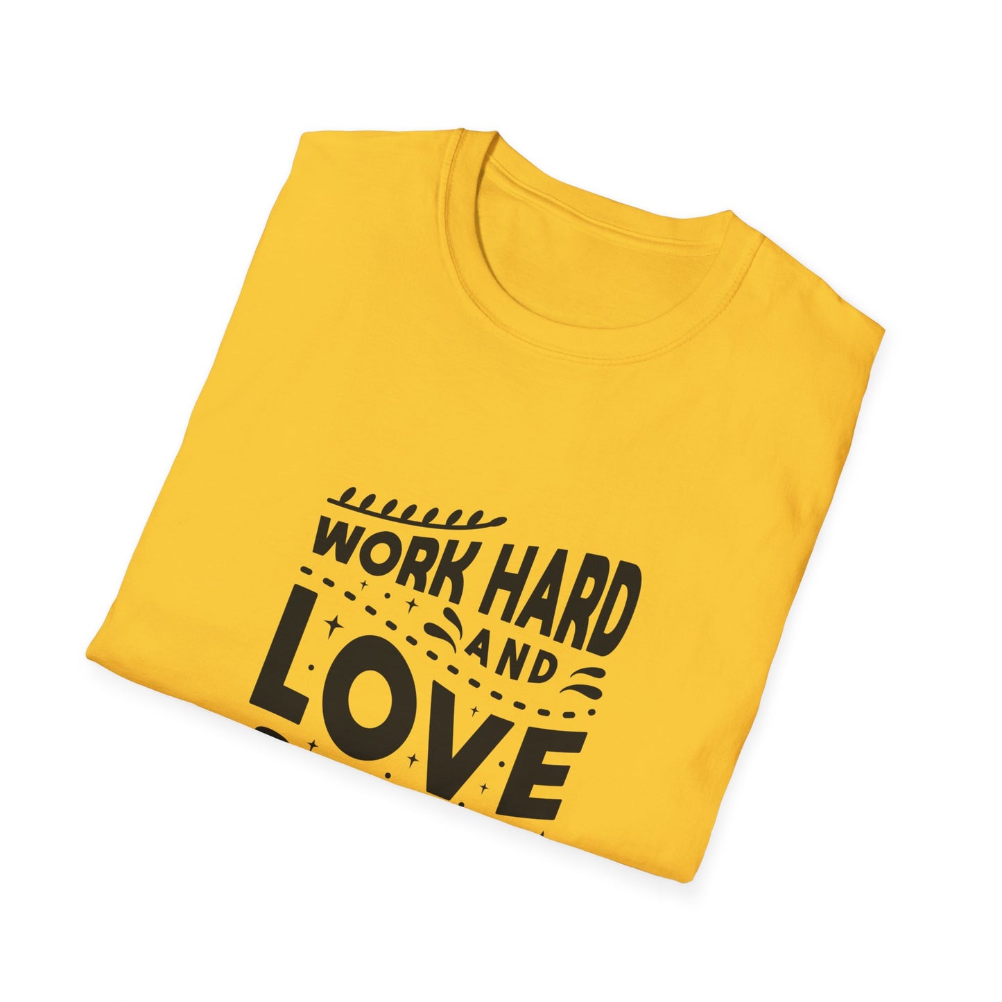 Work Hard And Love Your Passion Unisex Softstyle T-Shirt