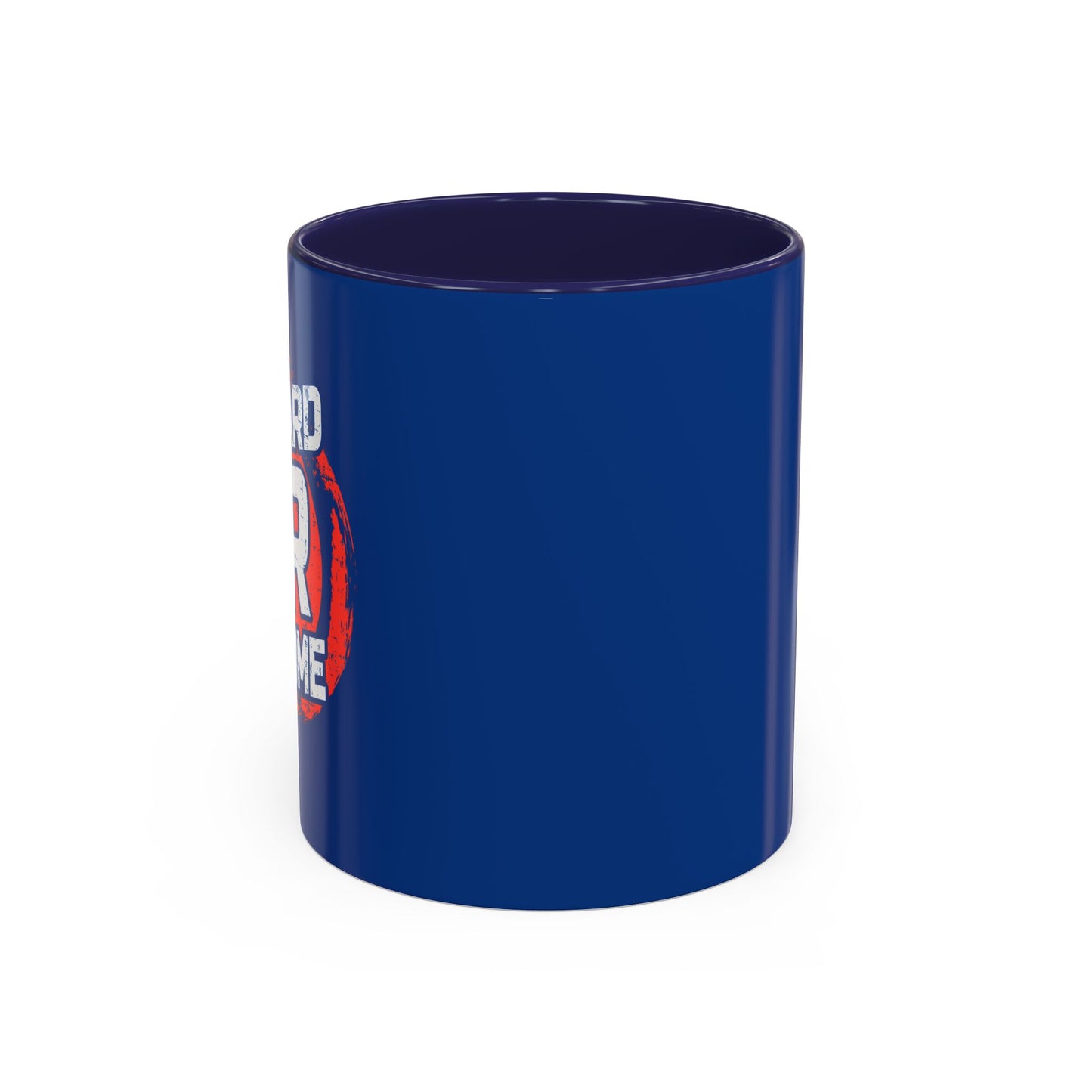 Go Hard Or Go Home Accent Coffee Mug (11, 15oz)