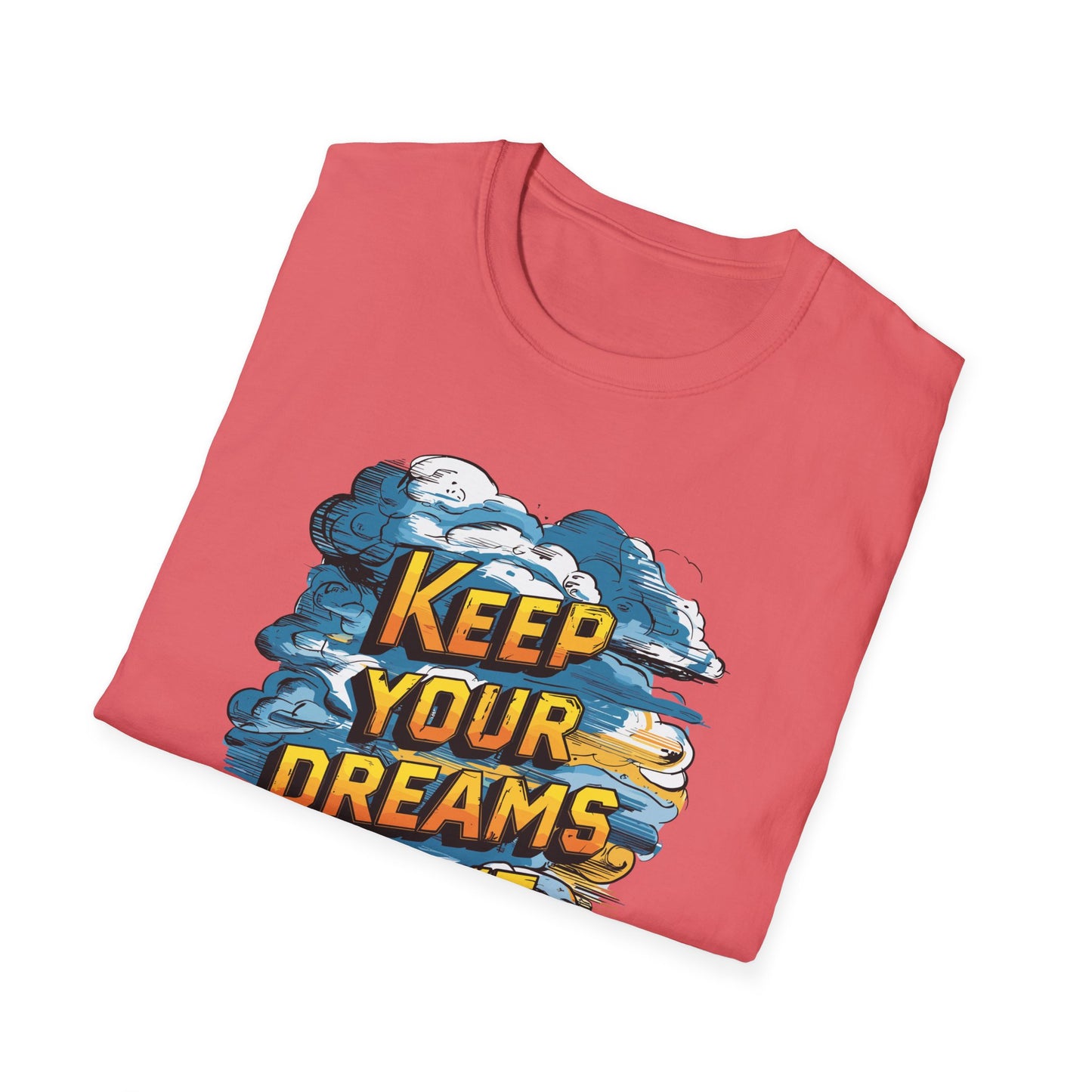 Keep Your Dreams Alive Unisex Softstyle T-Shirt