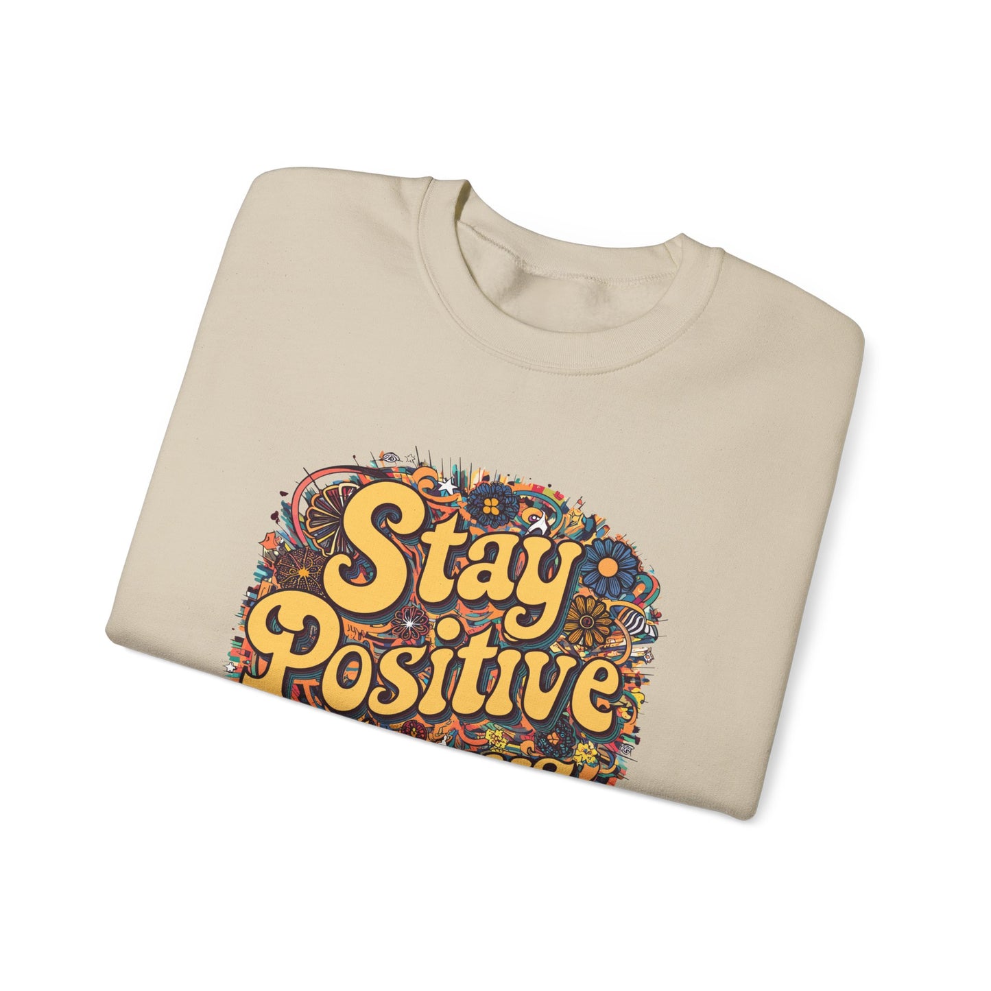 Stay Positive Always Unisex Heavy Blend™ Crewneck Sweatshirt