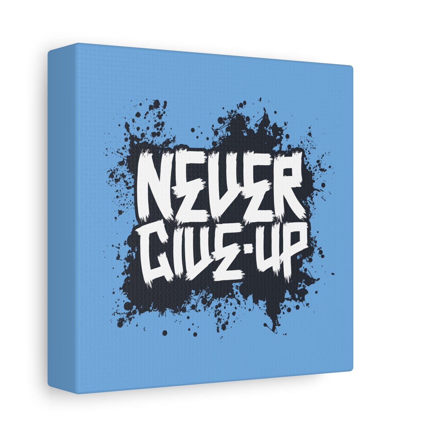 Never Give Up Matte Canvas, Stretched, 1.25"