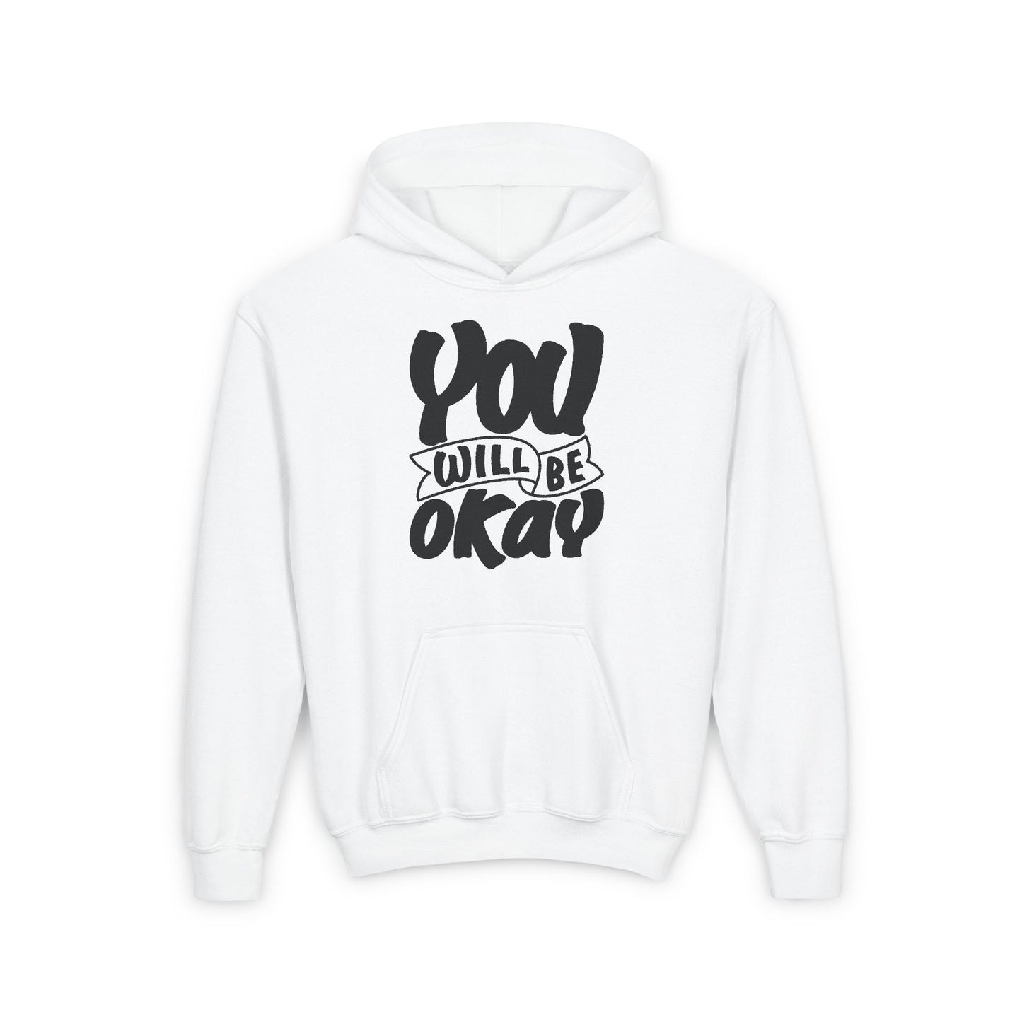 You Will Be Okay Youth Heavy Blend Hooded Sweatshirt