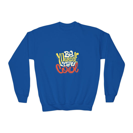 Be Yourself Stay Cool Youth Crewneck Sweatshirt