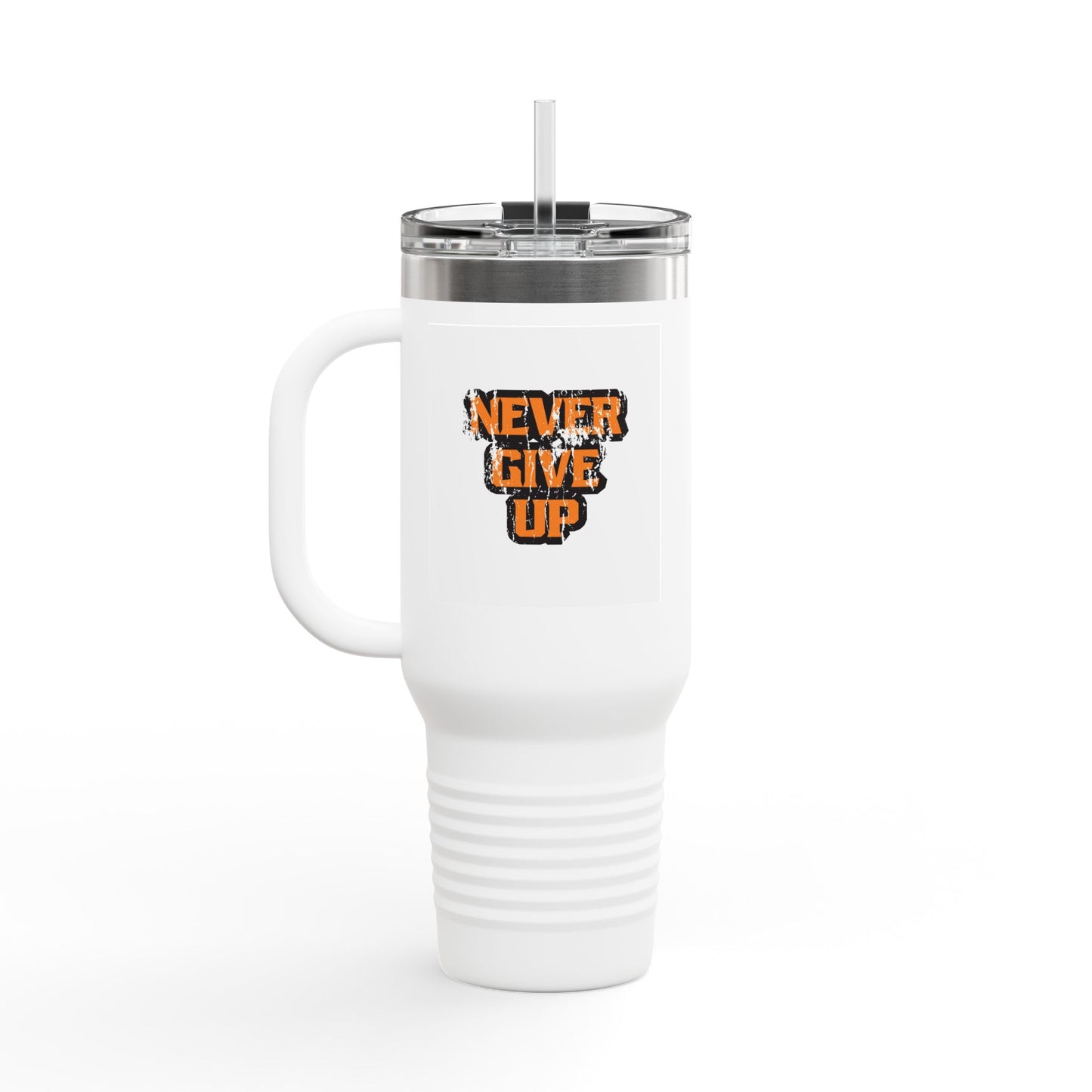 Never Give Up Insulated Travel Mug, 40oz