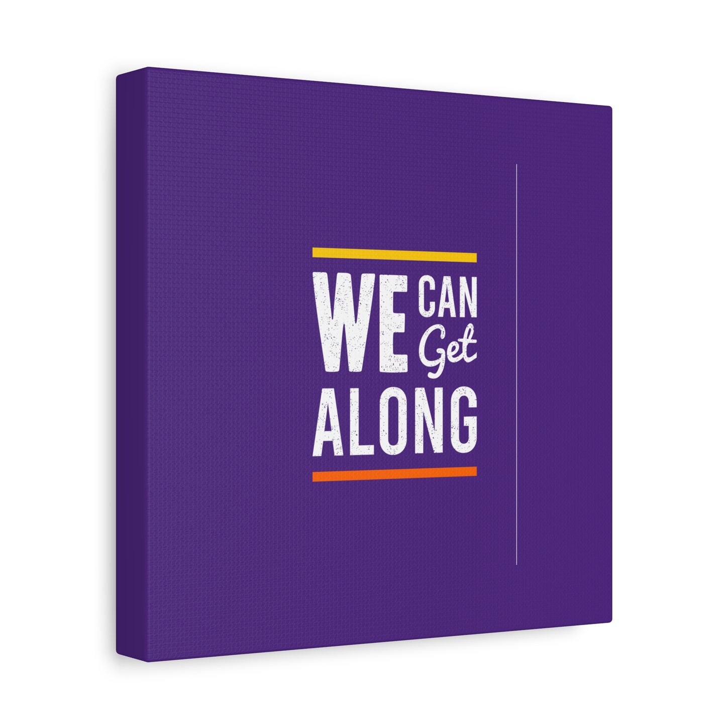 We Can Get Along Matte Canvas, Stretched, 1.25"