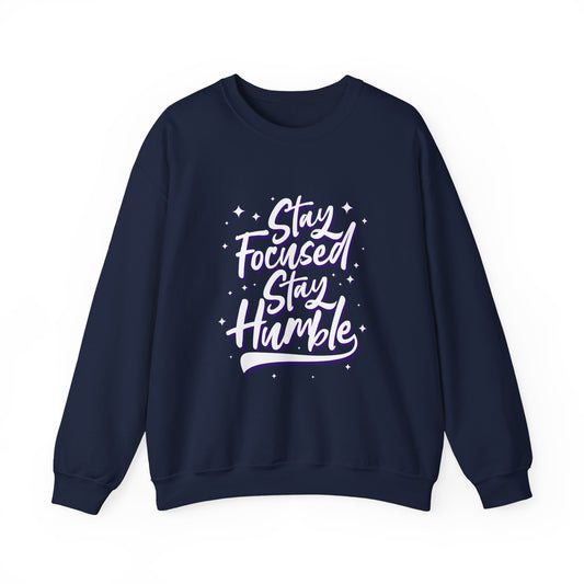 Stay Focused Stay Humble Unisex Heavy Blend™ Crewneck Sweatshirt