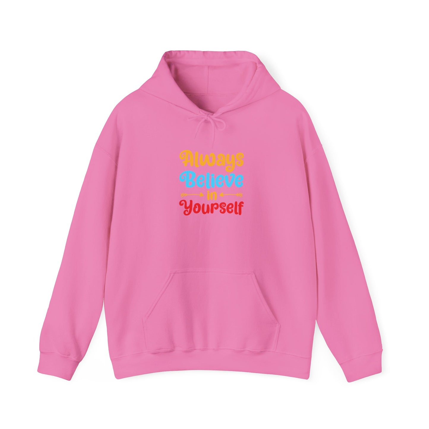 Always Believe In Yourself Unisex Heavy Blend™ Hooded Sweatshirt