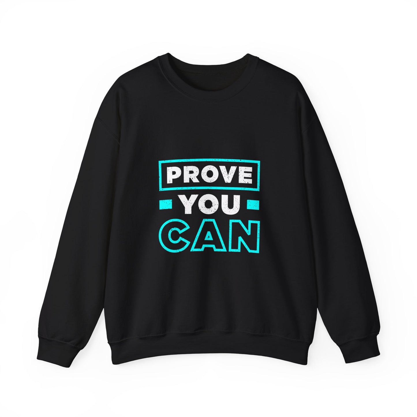Prove You Can Unisex Heavy Blend™ Crewneck Sweatshirt