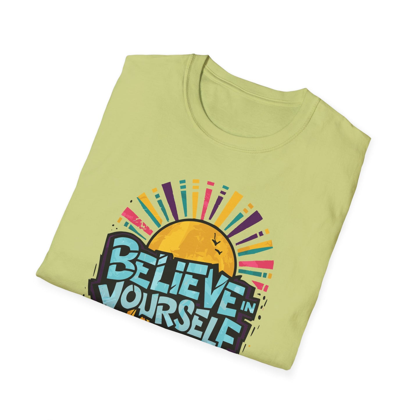 Believe In Yourself Keep Pushing Unisex Softstyle T-Shirt