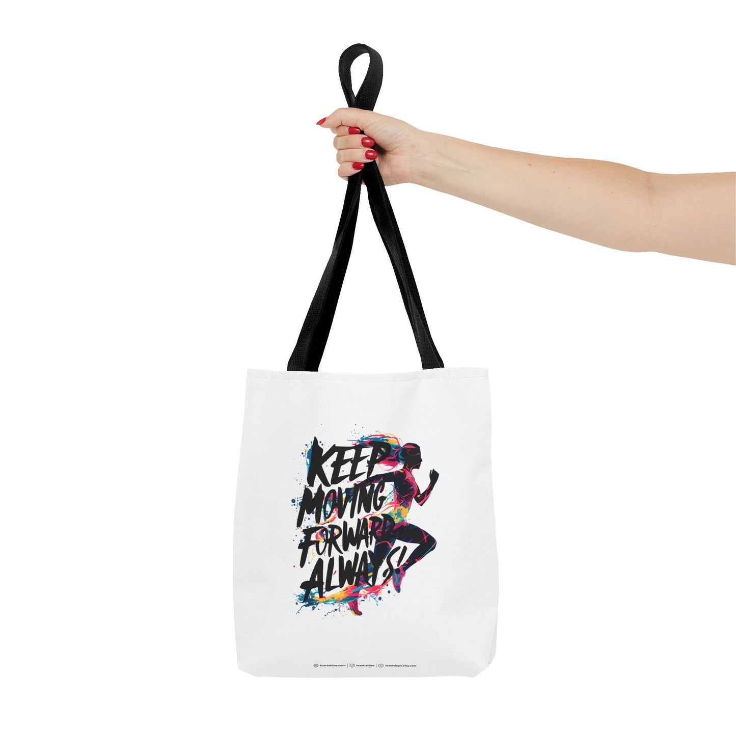Keep Moving Forward Always Tote Bag (AOP)