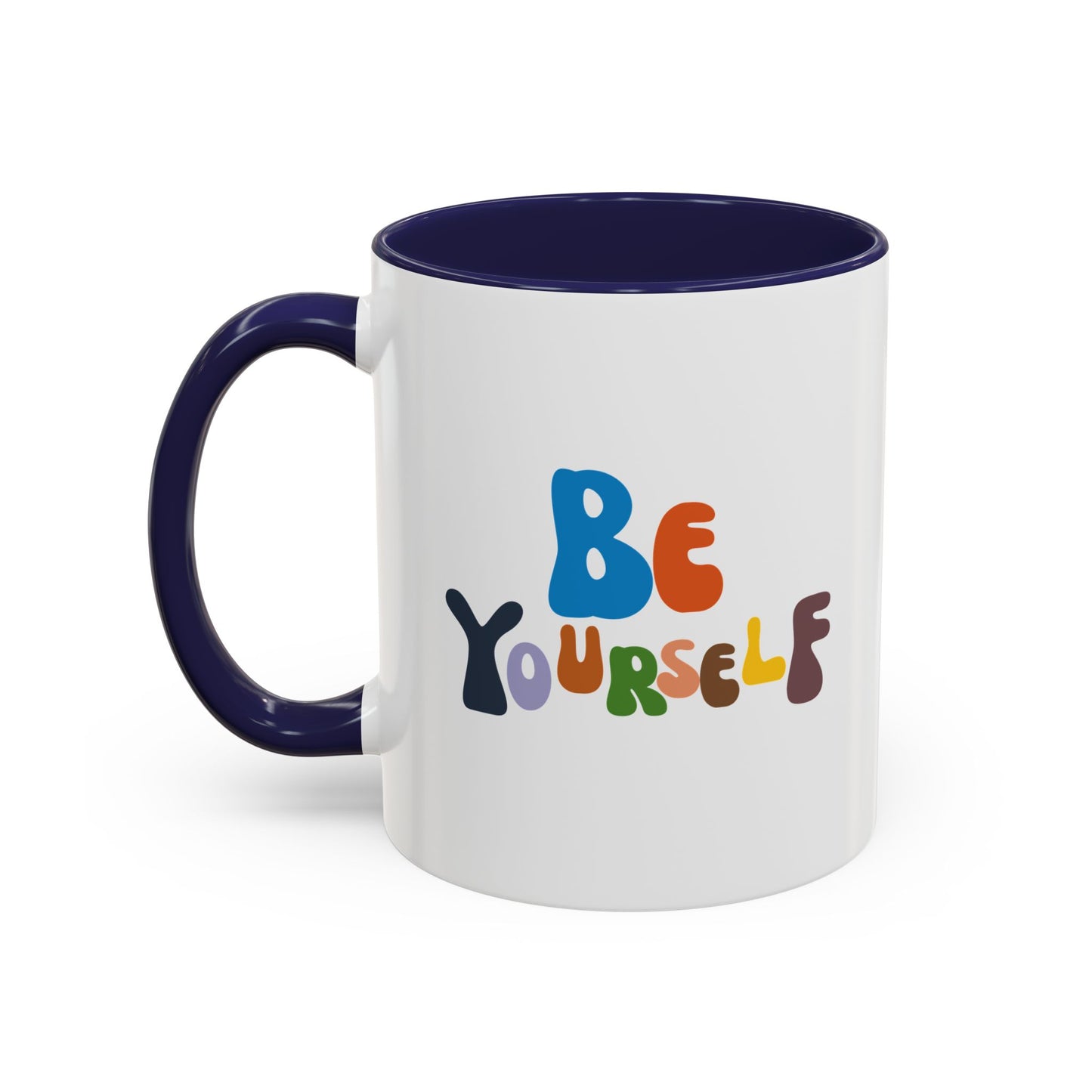 Be Yourself Accent Coffee Mug (11, 15oz)