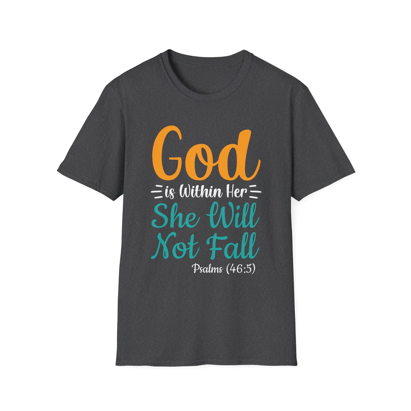 Good Is Within Her She Will Not Fall  Unisex Softstyle T-Shirt