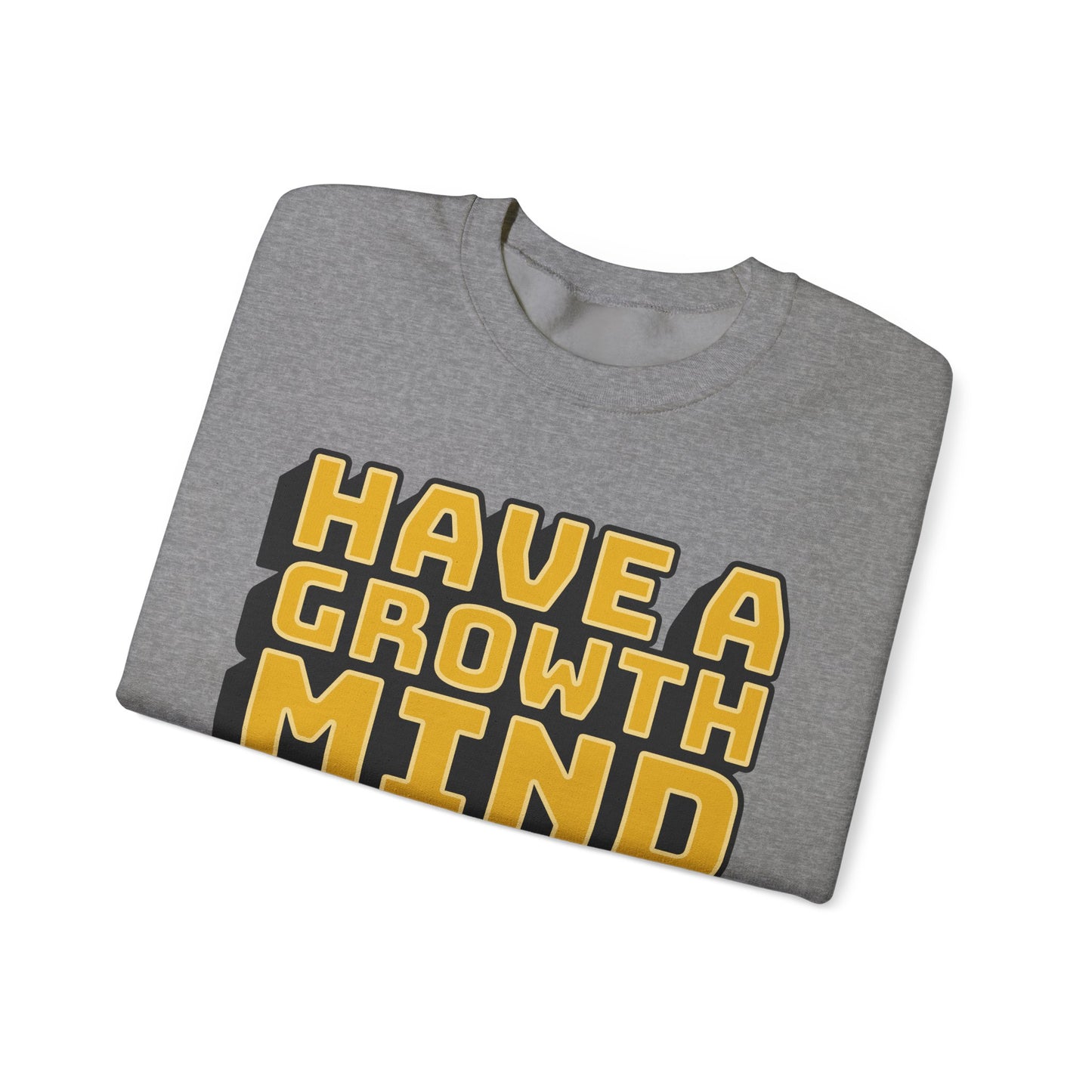 Have A Growth Mind Set Unisex Heavy Blend™ Crewneck Sweatshirt